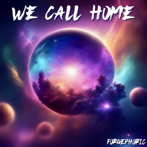 We Call Home (Vocal Edit)