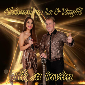 Tik su tavim