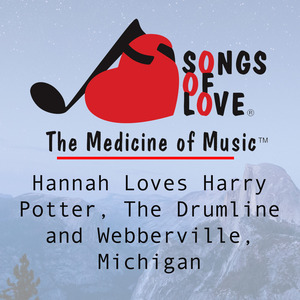 Hannah Loves Harry Potter, the Drumline and Webberville, Michigan