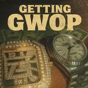 Getting Gwop (feat. Luh Shad100) (Radio Edit)