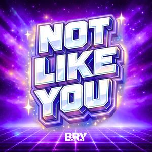 Not Like You