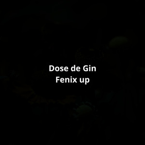 Dose de Gin