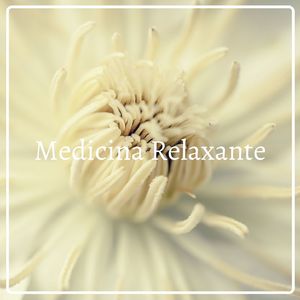 Medicina Relaxante