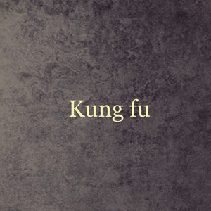 Kung Fu