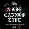 CONPOTAJU - A LIE CANNOT LIVE (feat. Pedro the GodSon & Watson)