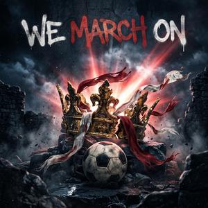 We March On