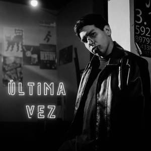 ULTIMA VEZ