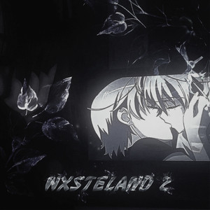 Wxsteland 2 (Slowed)