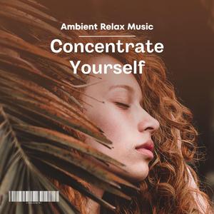 Concentrate Yourself