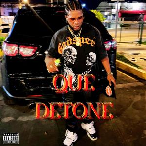 Que detone