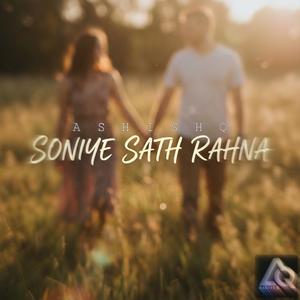 SONIYE SATH RAHNA