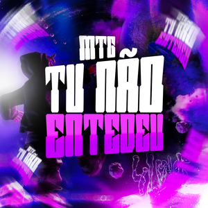 Mtg Tu Não Entendeu