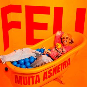 Muita Asneira (feat. Fepy da Costa)