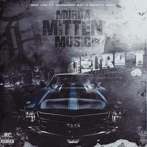 Murda Mitten Music, Vol. 1 (feat. Zayy Frost & BigCity Renz)
