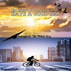 Have A Good Day (feat. AndoJetta_Da_Sanga) (From Bars 2 Voisey 2 Popster)