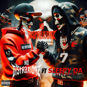 No Distraxionz (feat. Sleepy da Hitman)