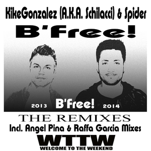 B Free! (Angel Pina & Raffa Garcia Remix)