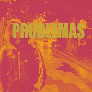 PROBLEMAS (feat. DETROIT)