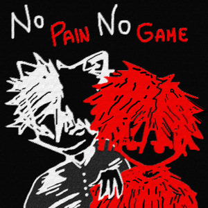 No Pain, No Game