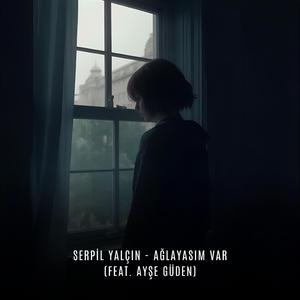 Ağlayasım var (feat. Ayşe Güden)