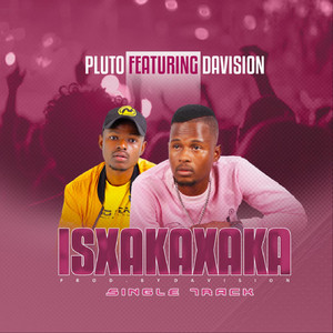 Isixakaxaka ft Freeboy Davisionsion