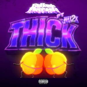 Thick (feat. Nu 2x)