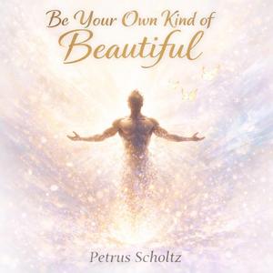 Be your own kind of beautiful