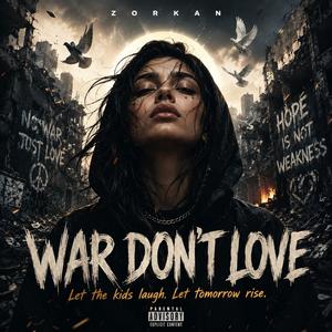 War Don't Love