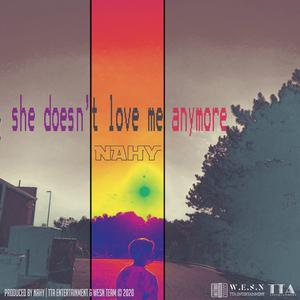 she doesn't love me anymore