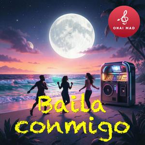 Baila conmigo