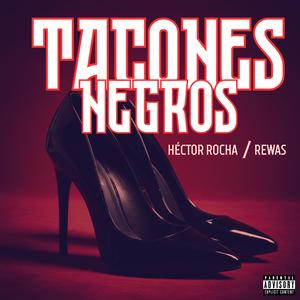Tacones Negros (feat. Rewas)