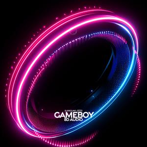 gameboy (8D Audio)