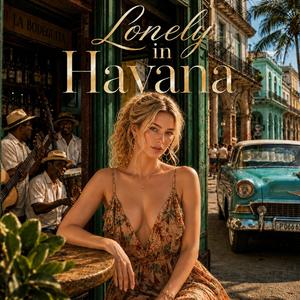 Lonely in Havana