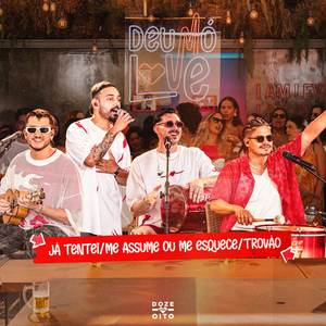 Já Tentei / Me Assume ou Me Esquece / Trovão (Ao Vivo)