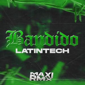 Bandido (Latin Tech)