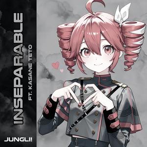 Inseparable (feat. Kasane Teto)