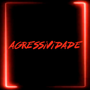 Agressividade