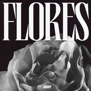 Flores (Versão MAYDAY)