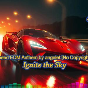 Ignite the Sky