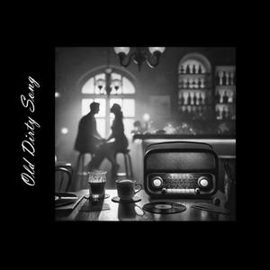 Old Dirty Song