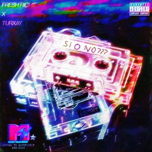 SI O NO? (feat. TURX)