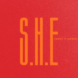 S.H.E (Drop It Down)