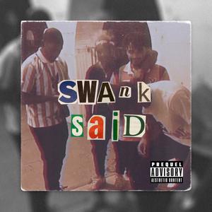 Swank Said
