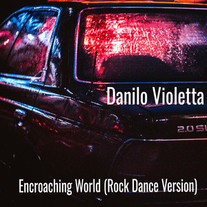 Encroaching World (Rock Dance Version)