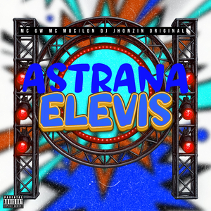 ASTRANA ELEVIS