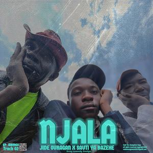 NJALA (feat. Sauti ya bazehe)