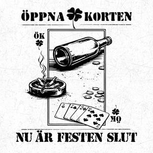 NU ÄR FESTEN SLUT