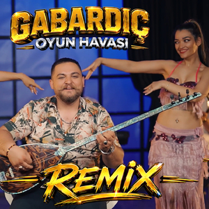 Gabardıç (Oyun Havası Remix)