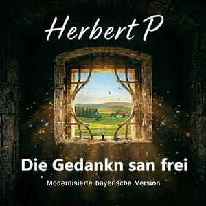 Die Gedankn san frei