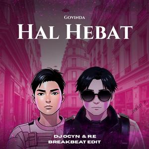 Hal Hebat (feat. R.E) (Breakbeat)